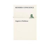 Argent Et Noblesse