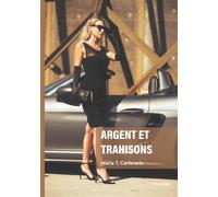 Argent et trahisons - Marie T. Carlevaris - Edilivre-Aparis - broché - Roman