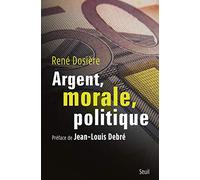 Argent, morale, politique