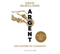 Argent - Une histoire de l'humanité - David McWilliams - Presses De La Cite - broché - Etude