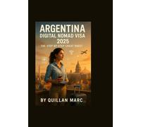 Argentina Digital Nomad Visa 2025: The Step-by-Step Cheat Sheet