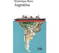 Argentina Dominique Bona (Auteur)