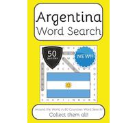 Argentina Word Search Book: Words Search With Easy To Read Print about Argentina, Travel, Culture and More | 6x9 inches, 100 pages | 50 puzzles. Ideal ... English, Spanish, Italian, French and German.
