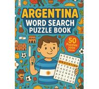 Argentina Word Search: Explore Argentina with 2,000 Themed Words - Fun and Educational Puzzles About South America’s Land of Tango, Mountains, and More