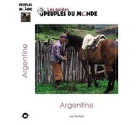 Argentine - Jac Forton - Peuples Du Monde - broché - Guide