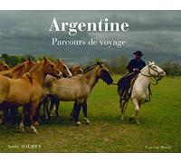 Argentine: Parcours de voyage