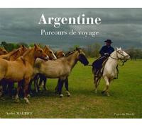 Argentine: Parcours de voyage