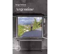 Argentine: Suivi d'un entretien avec l'auteur
