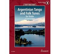 Argentinian Tango and Folk Tunes for Violin: 41 Traditional Pieces