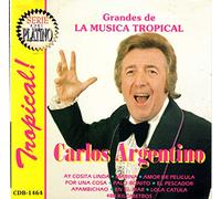 Argentino, Carlos - Grandes De La Musica Tropical