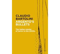 Argento’s Bullets: The Italian master of terror in the 2000s