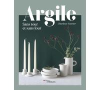 Argile sans tour et sans four