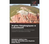 Argiles Géophagiques w Lubumbashi: Profile fizykochemiczne i mineralogiczne argioli używanych w Lubumbashi przez kobiety