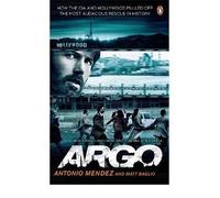 Argo: How the CIA and Hollywood Pulled Off the Most Audacious Rescue in History (Paperback) - Common