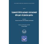 Argomenti Di Diritto Nazionale E Internazionale Dello Sport E Di Giustizia Sportiva: A CURA DI Gennaro Terracciano, Piero Sandulli, Carlo Rombolà