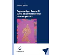 Argomenti per il corso di Storia del diritto moderno e contemporaneo