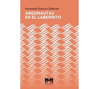 Argonautas en el laberinto (Premio de Novela Camino de Santiago 2025)