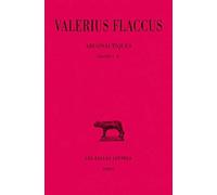 Argonautiques, tome 1 : Chants I-IV