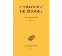 Argonautiques. Tome II: Chant III Apollonios De Rhodes (Auteur), Francis Vian (Edité par), Emile Delage (Traduction)