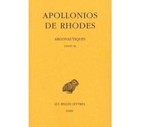 Argonautiques. Tome II: Chant III - Argonautiques Tome 2 - Apollonios De Rhodes - Belles Lettres - Livre