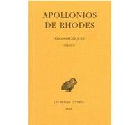 Argonautiques. Tome III: Chants IV Apollonios De Rhodes (Auteur), Emile Delage (Traduction), Francis Vian (Edité par)