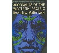 Argonauts of the Western Pacific by Bronislaw Malinowski Bronislaw Malinowski (Auteur)
