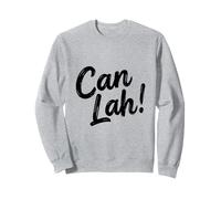 Argot drôle de Can Lah Manglish/Singlish Sweatshirt