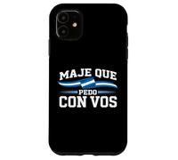 Argot hondurien Maje Que Pedo Con Vos Coque pour iPhone 11