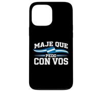Argot hondurien Maje Que Pedo Con Vos Coque pour iPhone 13 Pro Max