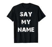 Argot télévisé Dites mon nom T-Shirt