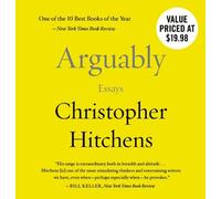 [(Arguably: Essays)] [Author: Christopher Hitchens] published on (September, 2012)