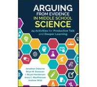 Arguing From Evidence in Middle School Science by Andrew J. Wild Andrew J. Wild (Auteur)