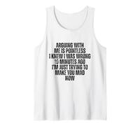 arguing is utile i knew was wrong ten minutes Débardeur