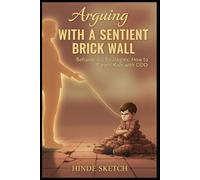 Arguing with a Sentient Brick Wall: Behavioral Strategies - How to Parent Kids with ODD