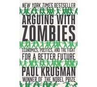 Arguing with Zombies by Paul City University of New York Krugman Paperback Book Paul City University of New York Krugman (Auteur)