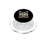 Argument « Je suis Votre entraîneur » Conception de Fitness Non valide PopSockets PopGrip pour MagSafe