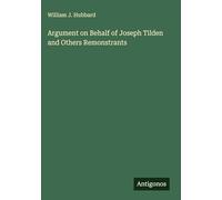Argument on Behalf of Joseph Tilden and Others Remonstrants