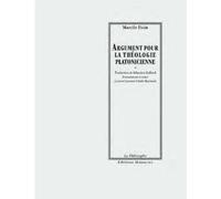 Argument pour la theologie platonicienne - Marsile Ficin - Manucius Eds - broché - Essai