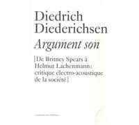 Argument son: De Britney Spears à Helmut Lachenmann : Critiques électro-acoustique de la société