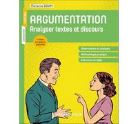 Argumentation - 3e éd.: Analyser textes et discours