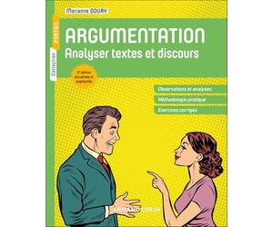 Argumentation - 3e éd.: Analyser textes et discours