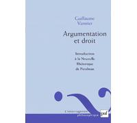 Argumentation Et Droit - Introduction À La Nouvelle Rhétorique De Perelman