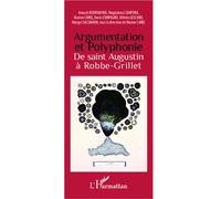Argumentation et Polyphonie De saint Augustin à Robbe-Grillet - Anouch Bourmayan - L'harmattan - broché - Essai