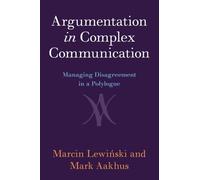 Argumentation in Complex Communication