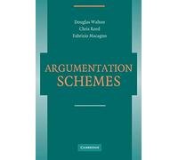 Chris Reed, Douglas Walton, Fabrizio Macagno – Argumentation Schemes