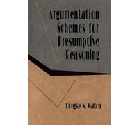 Argumentation Schemes For Presumptive Reasoning