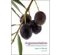 Argumentation: Understanding and Shaping Arguments
