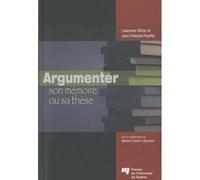 Argumenter son memoire ou sa these - Lawrence Olivier - Presses Universite Du Quebec - broché - Scolaire / Universitaire