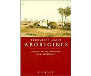 Arguments About Aborigines L. R. Hiatt (Auteur)