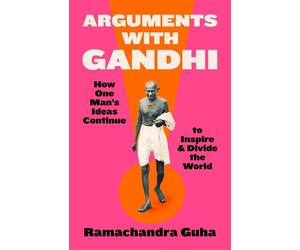 Arguments with Gandhi - Ramachandra Guha - William Collins - ebook (ePub) - Livre